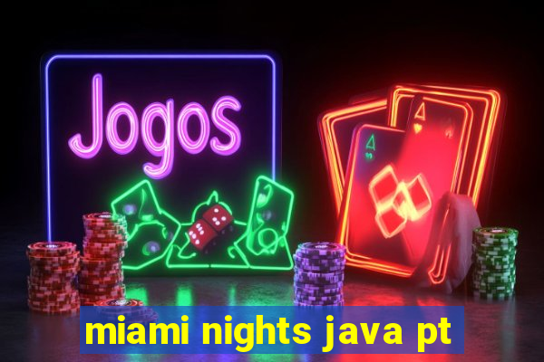 miami nights java pt-br 320x240